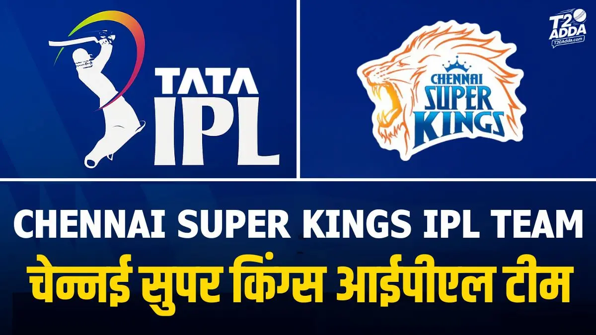 Chennai Super Kings Team
